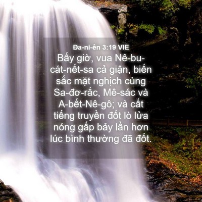 Picture 04 - Ða-ni-ên 3:19 VIE - Bấy giờ, vua Nê-bu-cát-nết-sa cả - Bible Verse Picture