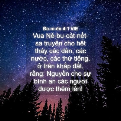 Picture 04 - Ða-ni-ên 4:1 VIE - Vua Nê-bu-cát-nết-sa truyền cho hết - Bible Verse Picture