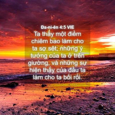 Picture 04 - Ða-ni-ên 4:5 VIE - Ta thấy một điềm chiêm bao làm cho ta - Bible Verse Picture