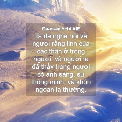 Picture 04 - Ða-ni-ên 5:14 VIE - Ta đã nghe nói về ngươi rằng linh của - Bible Verse Picture