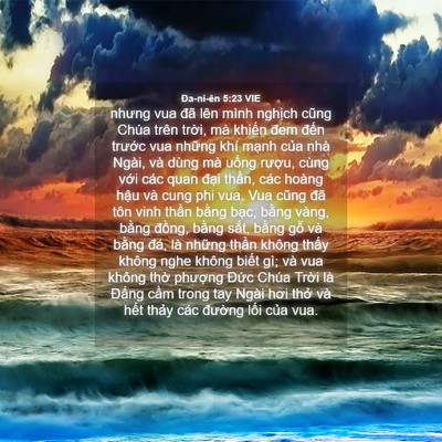 Picture 04 - Ða-ni-ên 5:23 VIE - nhưng vua đã lên mình nghịch cũng Chúa - Bible Verse Picture