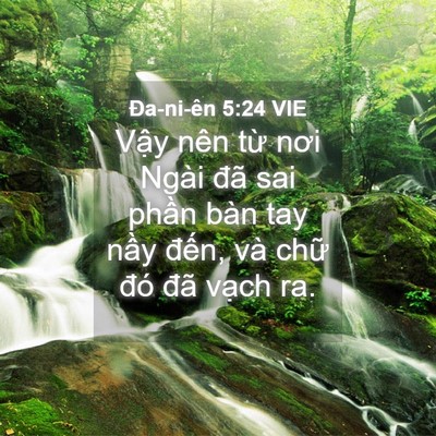 Picture 04 - Ða-ni-ên 5:24 VIE - Vậy nên từ nơi Ngài đã sai phần bàn - Bible Verse Picture