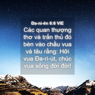 Picture 04 - Ða-ni-ên 6:6 VIE - Các quan thượng thơ và trấn thủ đó - Bible Verse Picture