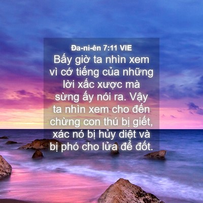 Picture 04 - Ða-ni-ên 7:11 VIE - Bấy giờ ta nhìn xem vì cớ tiếng của - Bible Verse Picture