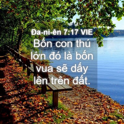 Picture 04 - Ða-ni-ên 7:17 VIE - Bốn con thú lớn đó là bốn vua sẽ - Bible Verse Picture