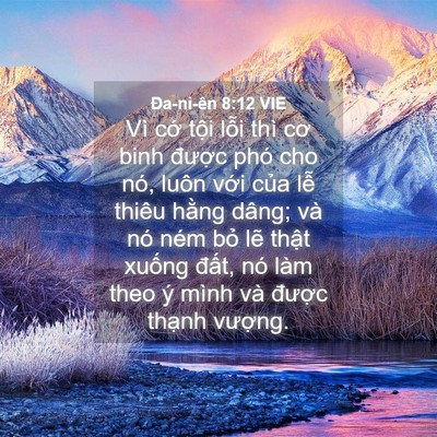Picture 04 - Ða-ni-ên 8:12 VIE - Vì cớ tội lỗi thì cơ binh được phó - Bible Verse Picture