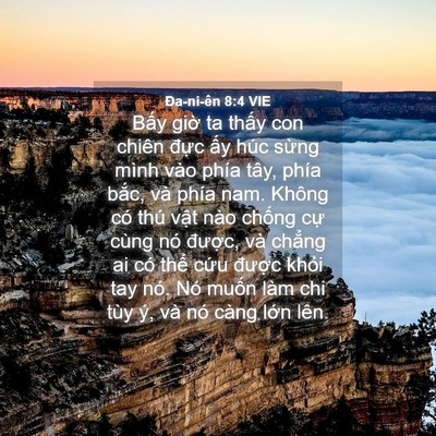 Picture 04 - Ða-ni-ên 8:4 VIE - Bấy giờ ta thấy con chiên đực ấy húc - Bible Verse Picture