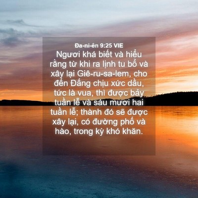 Picture 04 - Ða-ni-ên 9:25 VIE - Ngươi khá biết và hiểu rằng từ khi ra - Bible Verse Picture