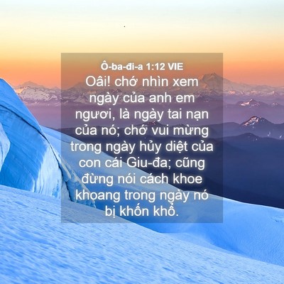 Picture 04 - Ô-ba-đi-a 1:12 VIE - Oâi! chớ nhìn xem ngày của anh em ngươi, - Bible Verse Picture