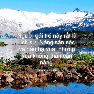 Picture 05 - 1 Các Vua 1:4 VIE - Người gái trẻ này rất là lịch sự. - Bible Verse Picture