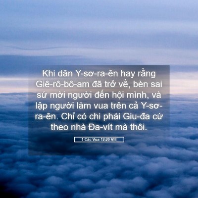 Picture 05 - 1 Các Vua 12:20 VIE - Khi dân Y-sơ-ra-ên hay rằng Giê-rô-bô-am - Bible Verse Picture