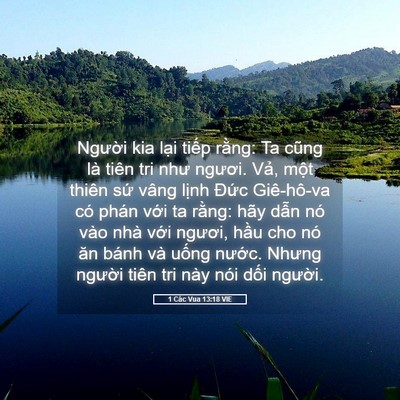 Picture 05 - 1 Các Vua 13:18 VIE - Người kia lại tiếp rằng: Ta cũng là - Bible Verse Picture