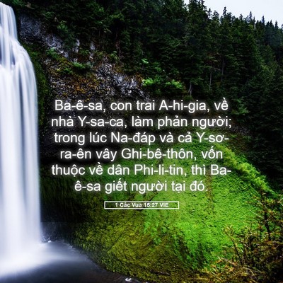 Picture 05 - 1 Các Vua 15:27 VIE - Ba-ê-sa, con trai A-hi-gia, về nhà Y-sa-ca, - Bible Verse Picture