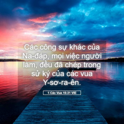 Picture 05 - 1 Các Vua 15:31 VIE - Các công sự khác của Na-đáp, mọi - Bible Verse Picture