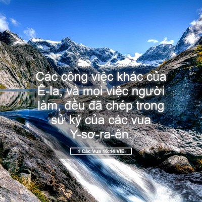 Picture 05 - 1 Các Vua 16:14 VIE - Các công việc khác của Ê-la, và mọi - Bible Verse Picture