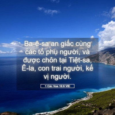 Picture 05 - 1 Các Vua 16:6 VIE - Ba-ê-sa an giấc cùng các tổ phụ - Bible Verse Picture