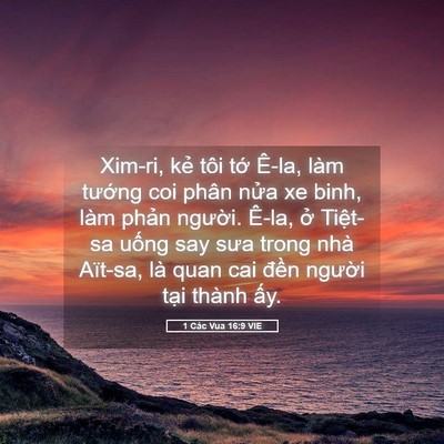 Picture 05 - 1 Các Vua 16:9 VIE - Xim-ri, kẻ tôi tớ Ê-la, làm tướng coi - Bible Verse Picture