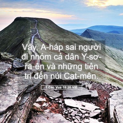 Picture 05 - 1 Các Vua 18:20 VIE - Vậy, A-háp sai người đi nhóm cả dân - Bible Verse Picture