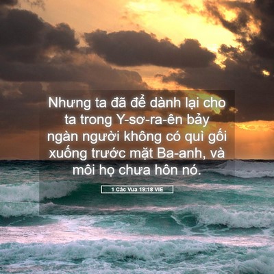 Picture 05 - 1 Các Vua 19:18 VIE - Nhưng ta đã để dành lại cho ta trong - Bible Verse Picture