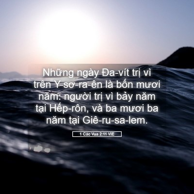 Picture 05 - 1 Các Vua 2:11 VIE - Những ngày Đa-vít trị vì trên - Bible Verse Picture