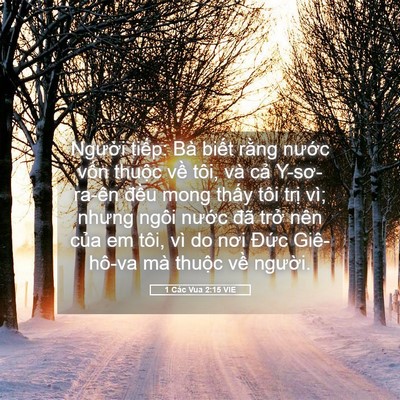 Picture 05 - 1 Các Vua 2:15 VIE - Người tiếp: Bà biết rằng nước vốn - Bible Verse Picture