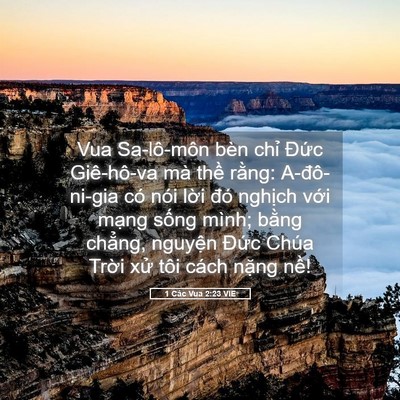 Picture 05 - 1 Các Vua 2:23 VIE - Vua Sa-lô-môn bèn chỉ Đức Giê-hô-va mà - Bible Verse Picture