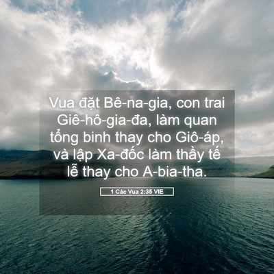 Picture 05 - 1 Các Vua 2:35 VIE - Vua đặt Bê-na-gia, con trai Giê-hô-gia-đa, - Bible Verse Picture