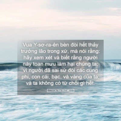 Picture 05 - 1 Các Vua 20:7 VIE - Vua Y-sơ-ra-ên bèn đòi hết thảy - Bible Verse Picture