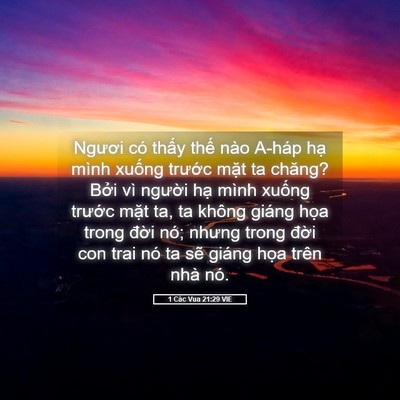 Picture 05 - 1 Các Vua 21:29 VIE - Ngươi có thấy thế nào A-háp hạ mình - Bible Verse Picture