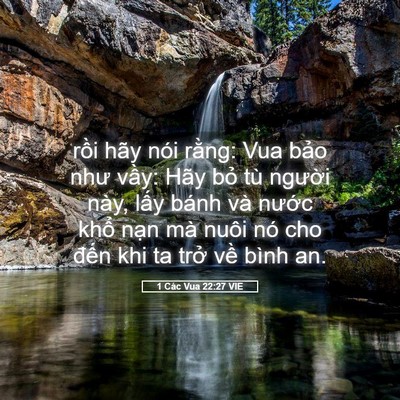 Picture 05 - 1 Các Vua 22:27 VIE - rồi hãy nói rằng: Vua bảo như vầy: - Bible Verse Picture