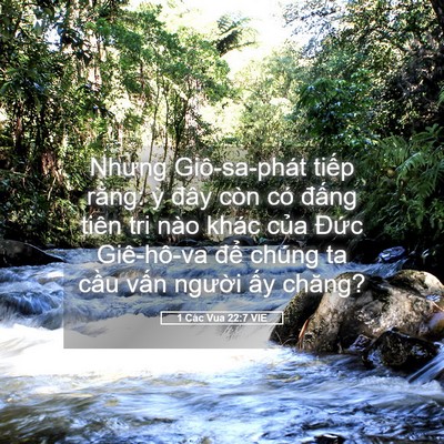 Picture 05 - 1 Các Vua 22:7 VIE - Nhưng Giô-sa-phát tiếp rằng: ỳ đây - Bible Verse Picture