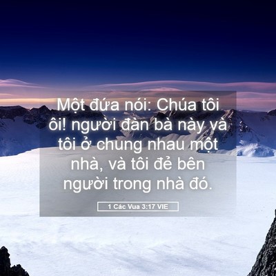 Picture 05 - 1 Các Vua 3:17 VIE - Một đứa nói: Chúa tôi ôi! người đàn - Bible Verse Picture