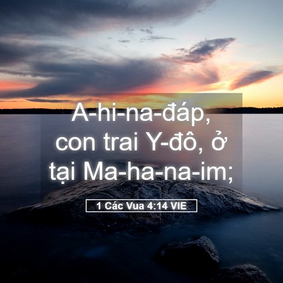 Picture 05 - 1 Các Vua 4:14 VIE - A-hi-na-đáp, con trai Y-đô, ở tại - Bible Verse Picture