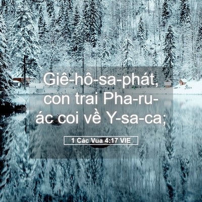 Picture 05 - 1 Các Vua 4:17 VIE - Giê-hô-sa-phát, con trai Pha-ru-ác coi về - Bible Verse Picture