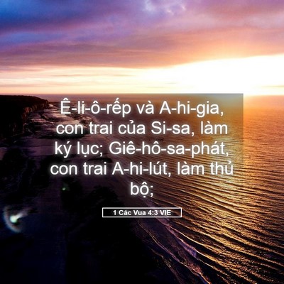 Picture 05 - 1 Các Vua 4:3 VIE - Ê-li-ô-rếp và A-hi-gia, con trai của - Bible Verse Picture