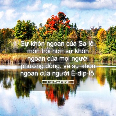 Picture 05 - 1 Các Vua 4:30 VIE - Sự khôn ngoan của Sa-lô-môn trổi hơn - Bible Verse Picture