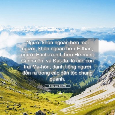 Picture 05 - 1 Các Vua 4:31 VIE - Người khôn ngoan hơn mọi người, khôn - Bible Verse Picture