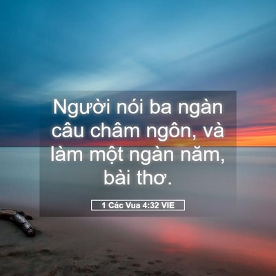 Picture 05 - 1 Các Vua 4:32 VIE - Người nói ba ngàn câu châm ngôn, và làm - Bible Verse Picture