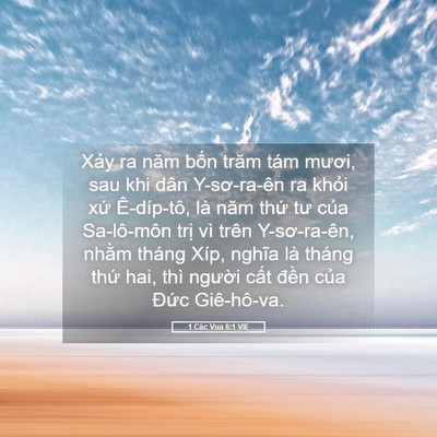 Picture 05 - 1 Các Vua 6:1 VIE - Xảy ra năm bốn trăm tám mươi, sau khi - Bible Verse Picture