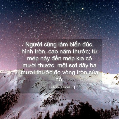 Picture 05 - 1 Các Vua 7:23 VIE - Người cũng làm biển đúc, hình tròn, - Bible Verse Picture
