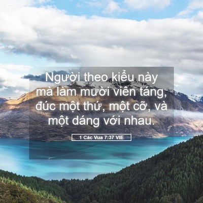Picture 05 - 1 Các Vua 7:37 VIE - Người theo kiểu này mà làm mười viên - Bible Verse Picture