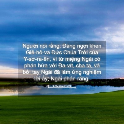 Picture 05 - 1 Các Vua 8:15 VIE - Người nói rằng: Đáng ngợi khen - Bible Verse Picture
