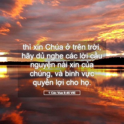 Picture 05 - 1 Các Vua 8:45 VIE - thì xin Chúa ở trên trời, hãy dủ nghe - Bible Verse Picture