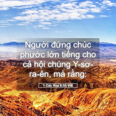 Picture 05 - 1 Các Vua 8:55 VIE - Người đứng chúc phước lớn tiếng cho - Bible Verse Picture