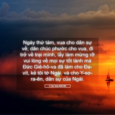 Picture 05 - 1 Các Vua 8:66 VIE - Ngày thứ tám, vua cho dân sự về; dân - Bible Verse Picture