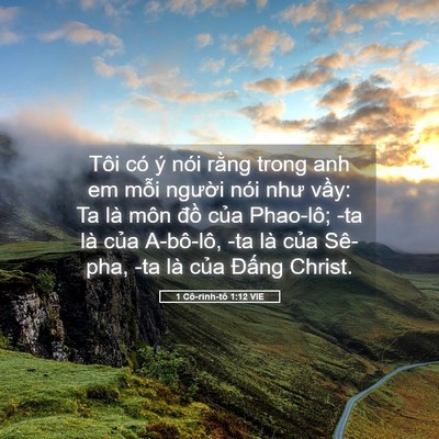 Picture 05 - 1 Cô-rinh-tô 1:12 VIE - Tôi có ý nói rằng trong anh em mỗi - Bible Verse Picture