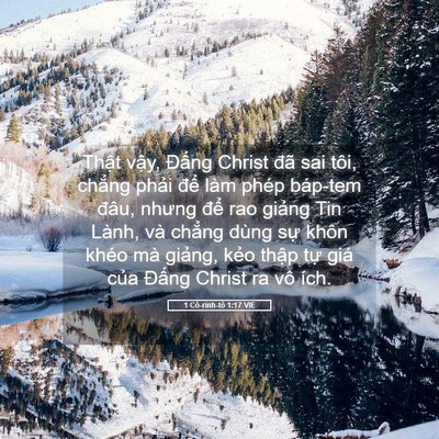 Picture 05 - 1 Cô-rinh-tô 1:17 VIE - Thật vậy, Đấng Christ đã sai tôi, - Bible Verse Picture