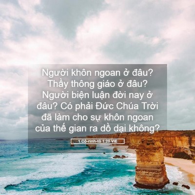 Picture 05 - 1 Cô-rinh-tô 1:20 VIE - Người khôn ngoan ở đâu? Thầy thông - Bible Verse Picture