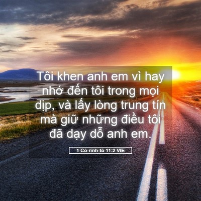 Picture 05 - 1 Cô-rinh-tô 11:2 VIE - Tôi khen anh em vì hay nhớ đến tôi trong - Bible Verse Picture