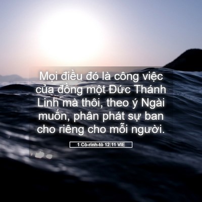Picture 05 - 1 Cô-rinh-tô 12:11 VIE - Mọi điều đó là công việc của đồng - Bible Verse Picture